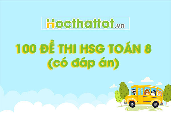 100-de-thi-hsg-toan-8