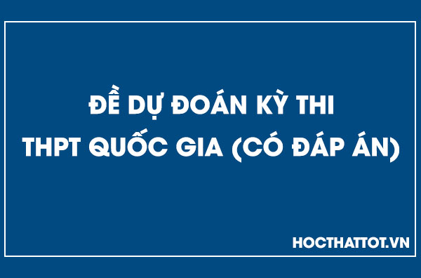 de-du-doan-ky-thi-thpt-quoc-gia-nam-2020