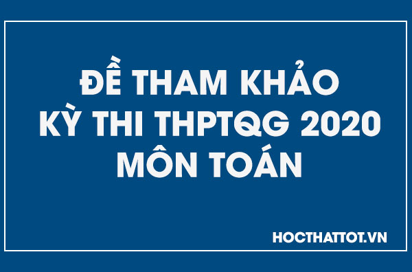 de-tham-khao-ky-thi-thptqg-mon-toan-2020