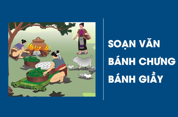 soan-van-lop-6-banh-chung-banh-gay