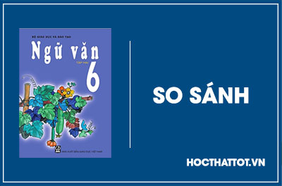 soan-van-lop-6-so-sanh