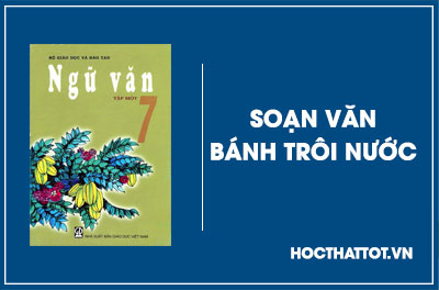 soan-van-lop-7-banh-troi-nuoc