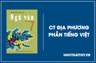 soan-van-lop-7-chuong-trinh-dia-phuong-phan-tieng-viet