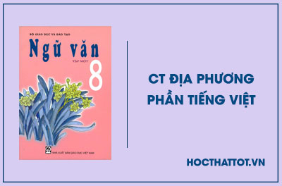 soan-van-lop-8-chuong-trinh-dia-phuong-phan-tieng-viet