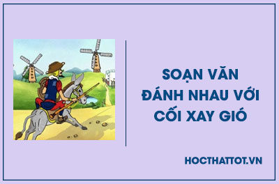 soan-van-lop-8-danh-nhau-voi-coi-xay-gio