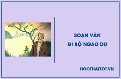 soan-van-lop-8-di-bo-ngao-du