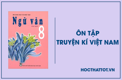 soan-van-lop-8-on-tap-truyen-ki-viet-nam