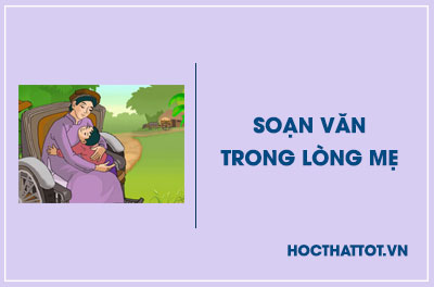 soan-van-lop-8-trong-long-me