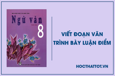 soan-van-lop-8-viet-doan-van-trinh-bay-luan-diem
