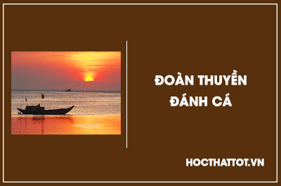 soan-van-lop-9-doan-thuyen-danh-ca