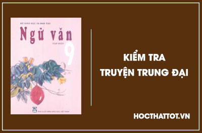 soan-van-lop-9-kiem-tra-truyen-trung-dai