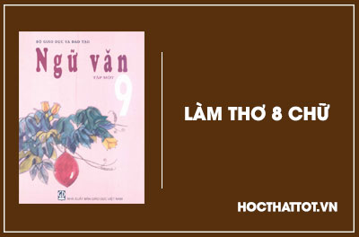 soan-van-lop-9-lam-tho-8-chu