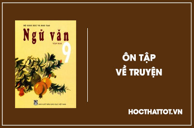 soan-van-lop-9-on-tap-ve-truyen