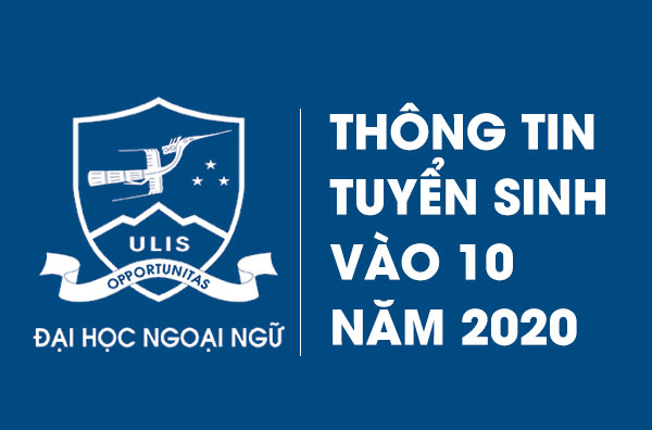 thong-tin-tuyen-sinh-vao-10-thpt-chuyen-ngoai-ngu-nam-2020