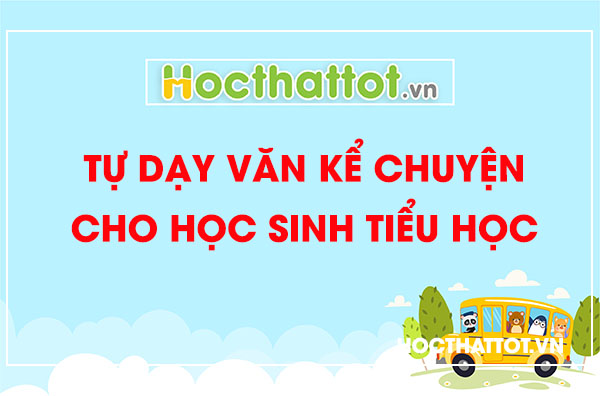 tu-day-van-ke-chuyen-cho-hoc-sinh-tieu-hoc