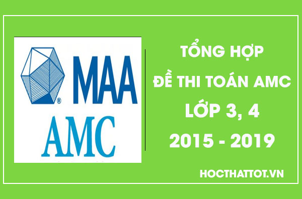 tong-hop-de-thi-toan-amc-lop-3-4-2015-2019