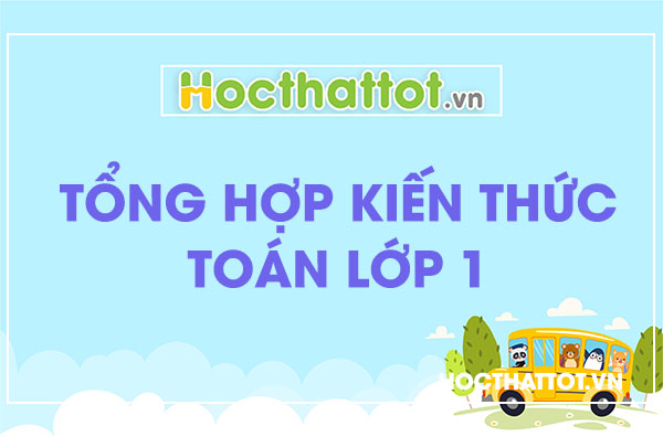 tong-hop-kien-thuc-toan-lop-1