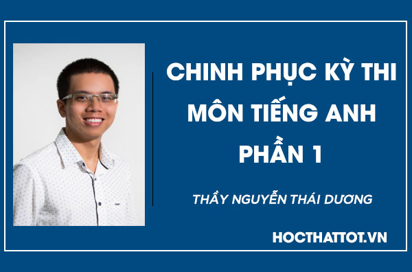 chinh-phuc-ky-thi-mon-tieng-anh-phan-1