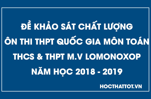 de-khao-sat-chat-luong-on-thi-thptqg-mon-toan-lomonoxop-nam-2019