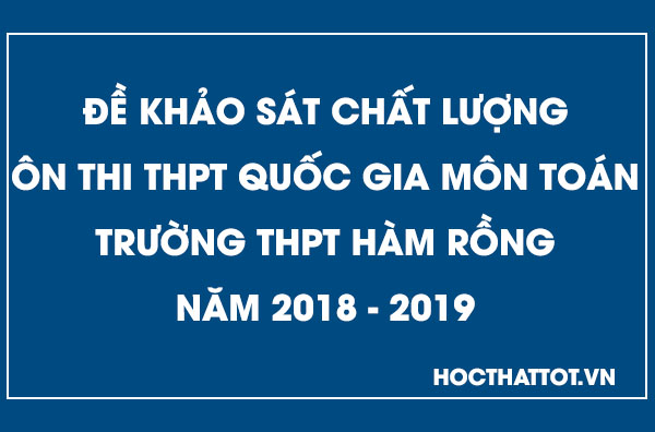 de-khao-sat-chat-luong-on-thi-thptqg-mon-toan-thpt-ham-rong-nam-2019