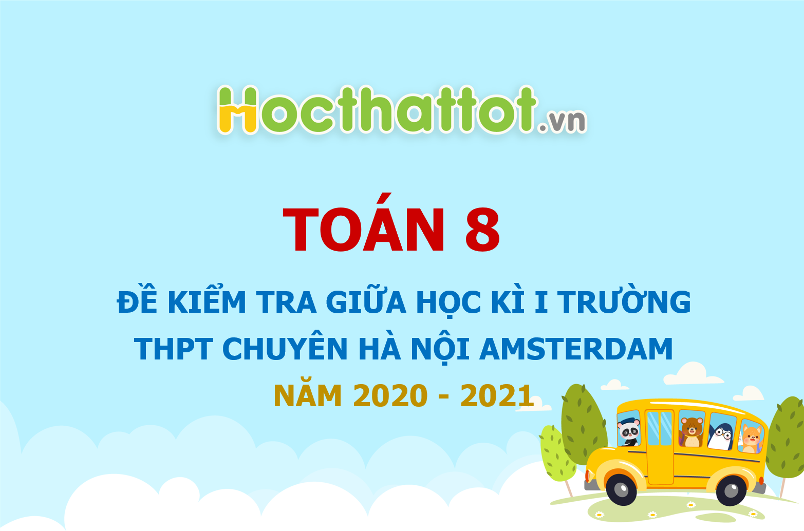 de-kiem-tra-giua-hoc-ki-1-truong-THPT-chuyen-Ha-Noi-Amsterdam-nam-2020-2021
