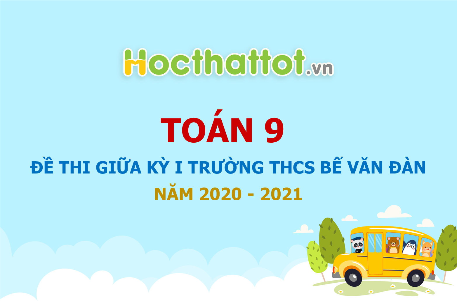 de-thi-giua-hoc-ki-1-lop-9-truong-THCS-Be-Van-Dan-nam-2020-2021.jpg
