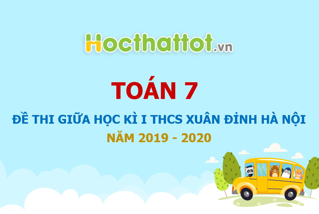 de-kiem-tra-giua-ky-1-toan-7-nam-2019-2020-truong-thcs-xuan-dinh-ha-noi