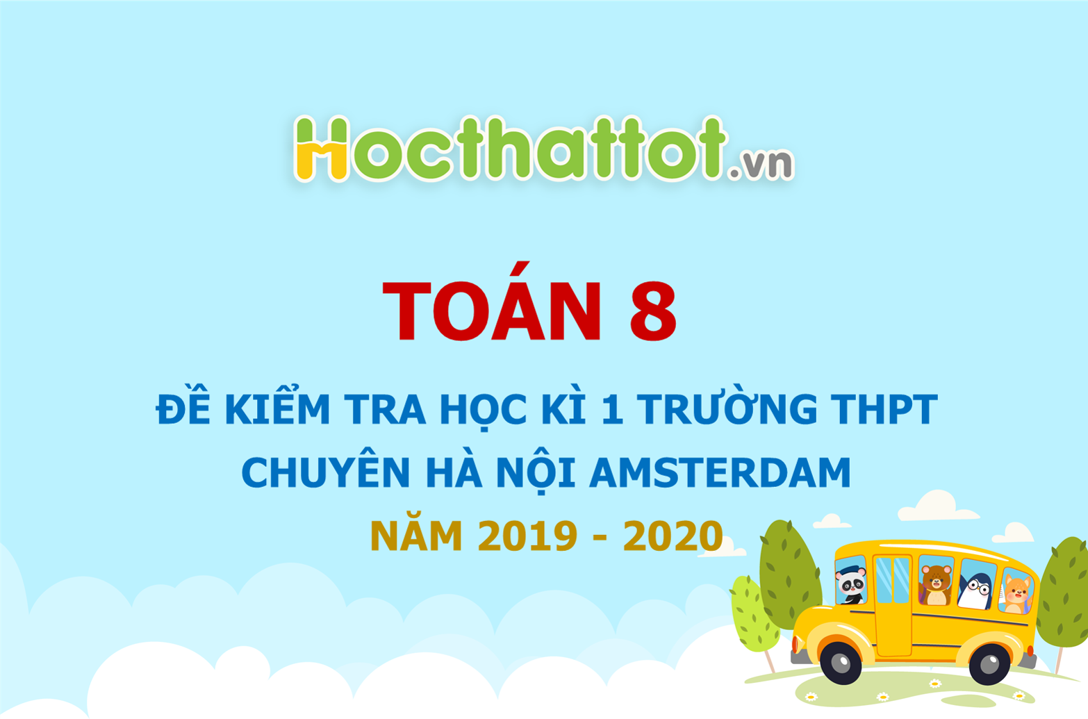 de-kiem-tra-hoc-ki-1-lop8-truong-thpt-chuyen-ha-noi-amsterdam-nam-2019-2020