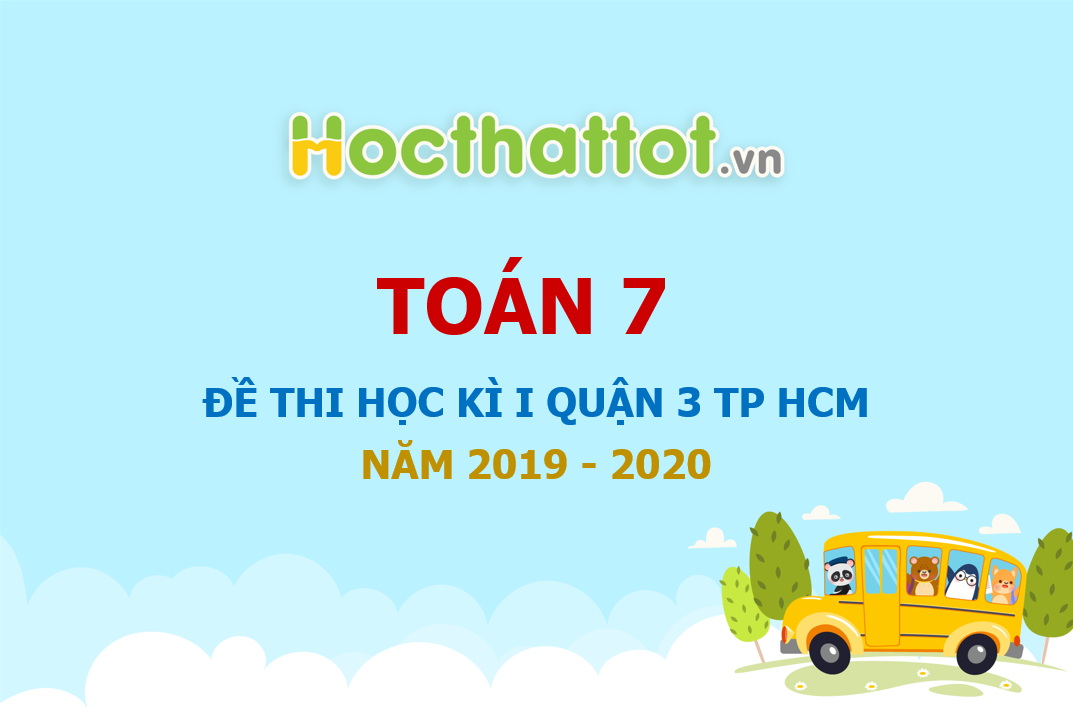de-kiem-tra-hoc-ky-1-toan-7-nam-2019-2020-phong-gddt-quan-3-tp-hcm