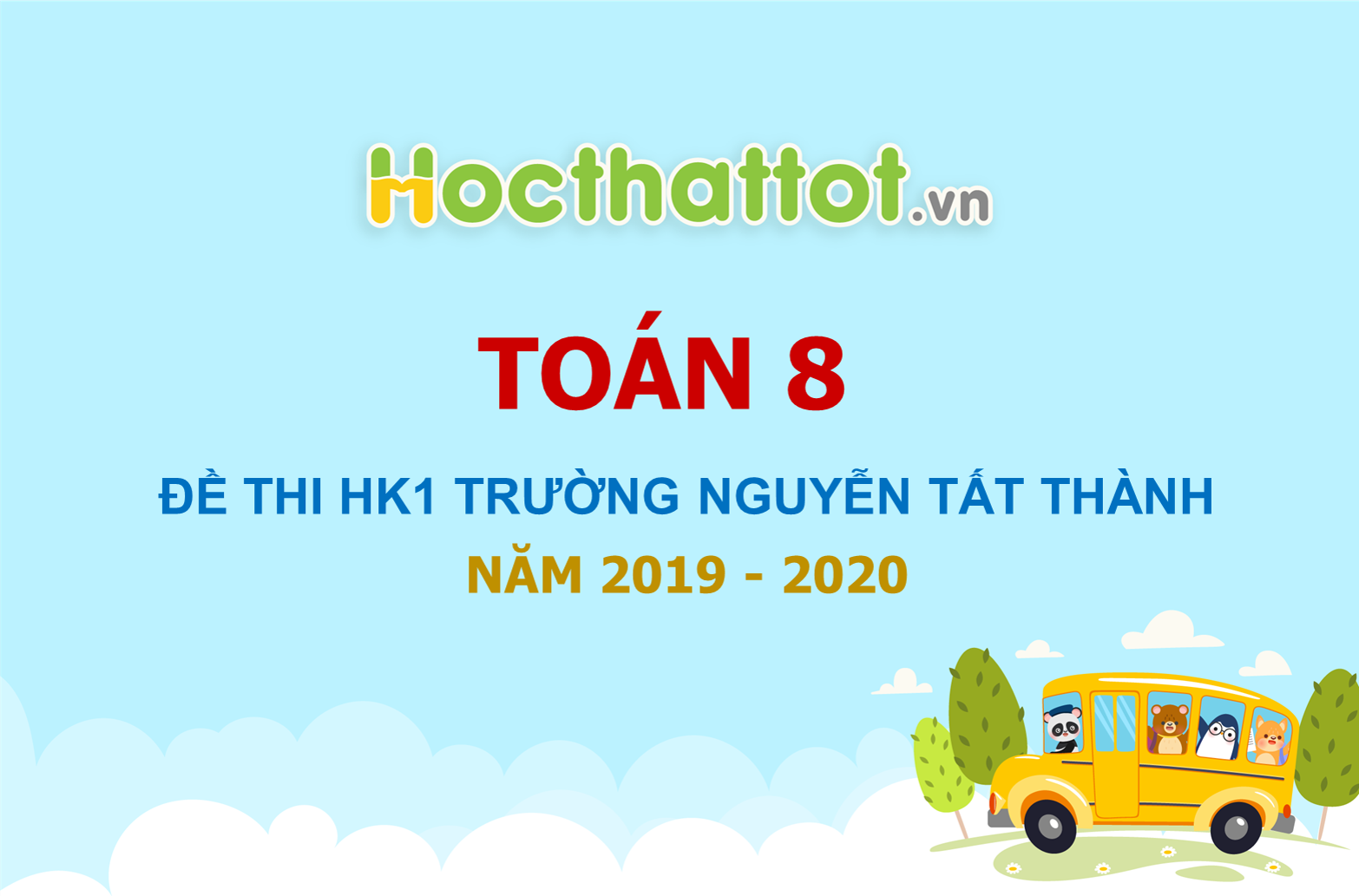 de-thi-hk1-toan-8-nam-2019-2020-truong-nguyen-tat-thanh-ha-noi