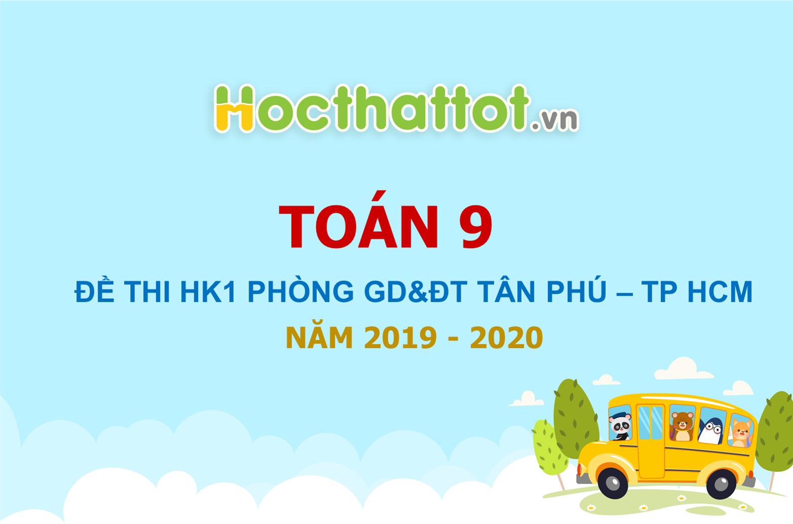 de-thi-hk1-toan-9-nam-hoc-2019-2020-phong-gddt-tan-phu-tp-hcm