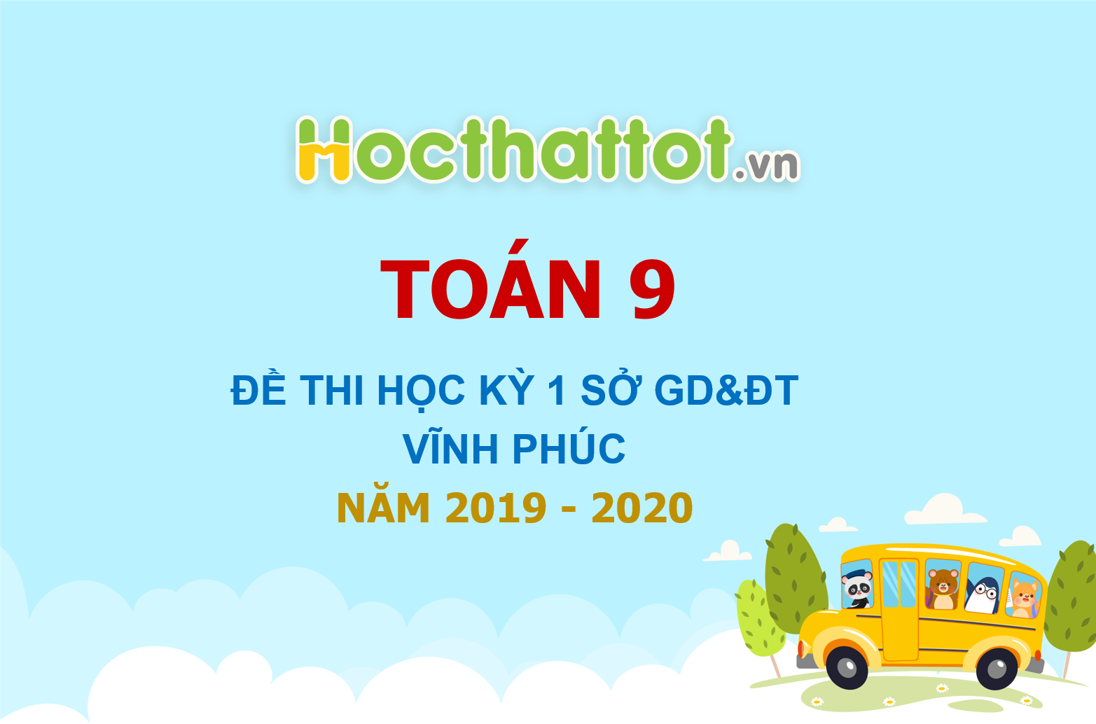 de-thi-hoc-ky-1-toan-9-nam-hoc-2019-2020-so-gddt-vinh-phuc