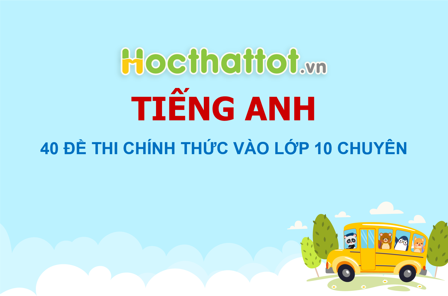 40-de-thi-chinh-thuc-tieng-anh-vao-lop10-chuyen